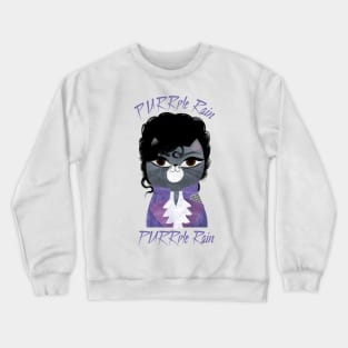 Purrple Rain Purrple Rain Crewneck Sweatshirt